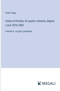 Actes et Paroles; En quatre volumes, Depuis L'exil 1876-1885
