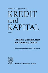 Inflation, Unemployment and Monetary Control