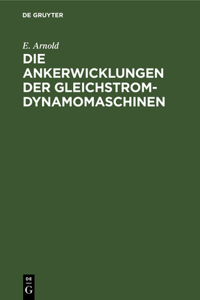 Die Ankerwicklungen Der Gleichstrom-Dynamomaschinen