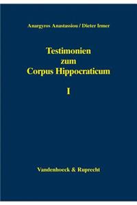 Testimonien Zum Corpus Hippocraticum