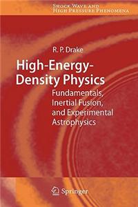 High-Energy-Density Physics: Fundamentals, Inertial Fusion, and Experimental Astrophysics