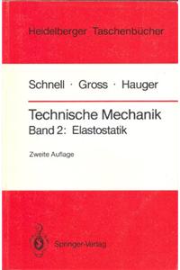 Technische Mechanik: Band 2: Elastostatik