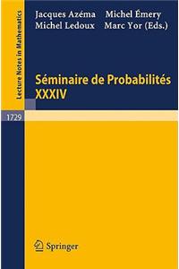 Seminaire de Probabilites XXXIV