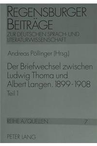 Der Briefwechsel Zwischen Ludwig Thoma Und Albert Langen. 1899 - 1908