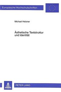 Aesthetische Textstruktur Und Identitaet
