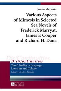 Various Aspects of Mimesis in Selected Sea Novels of Frederick Marryat, James F. Cooper and Richard H. Dana