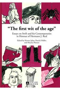 «The first wit of the age»