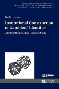 Institutional Construction of Gamblers' Identities
