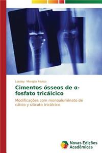 Cimentos ósseos de α-fosfato tricálcico