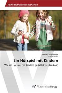 Hörspiel mit Kindern