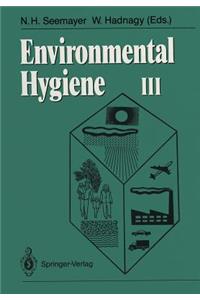 Environmental Hygiene III