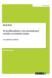 El neoliberalismo y los movimientos sociales en América Latina