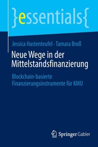 Neue Wege in Der Mittelstandsfinanzierung