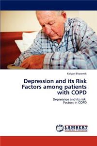 Depression and Its Risk Factors Among Patients with Copd