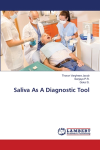 Saliva As A Diagnostic Tool