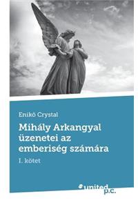 Mihály Arkangyal üzenetei az emberiség számára