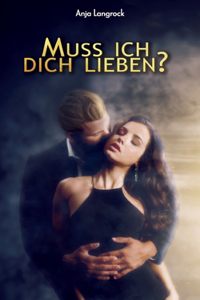 Muss ich dich lieben?
