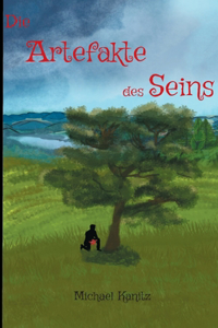 Artefakte des Seins