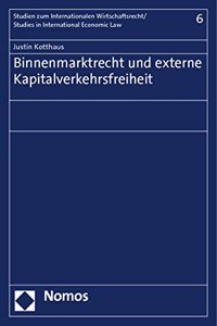 Binnenmarktrecht Und Externe Kapitalverkehrsfreiheit