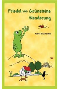 Friedel von Grünsteins Wanderung