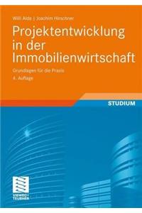 Projektentwicklung in Der Immobilienwirtschaft