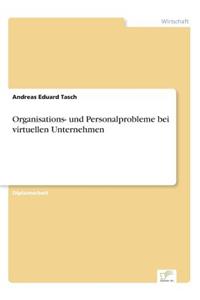 Organisations- und Personalprobleme bei virtuellen Unternehmen