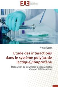 Etude Des Interactions Dans Le Système Poly(acide Lactique)/Ibuprofène