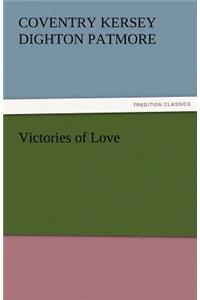 Victories of Love