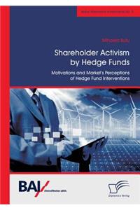 Shareholder Activism by Hedge Funds