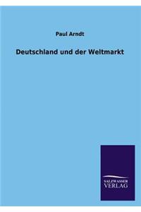 Deutschland und der Weltmarkt