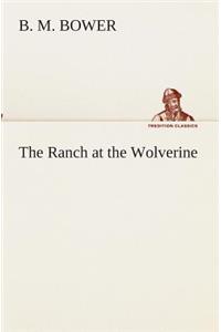 The Ranch at the Wolverine
