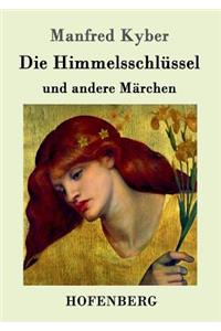 Himmelsschlüssel und andere Märchen