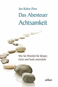 Das Abenteuer Achtsamkeit