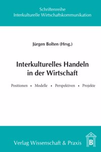Interkulturelles Handeln in Der Wirtschaft
