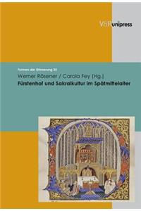 Furstenhof Und Sakralkultur Im Spatmittelalter