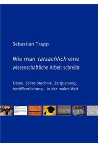 Wie man tatsächlich eine wissenschaftliche Arbeit schreibt