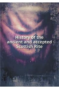 History of the Ancient and Accepted Scottish Rite