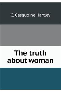 The Truth about Woman