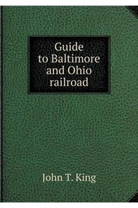 Guide to Baltimore and Ohio railroad