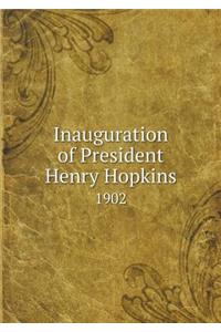 Inauguration of President Henry Hopkins 1902