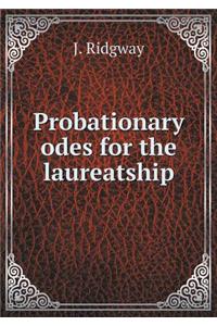 Probationary Odes for the Laureatship