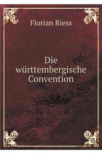 Die württembergische Convention