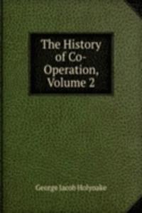 History of Co-Operation, Volume 2
