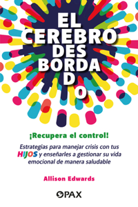 El Cerebro Desbordado / The Overflowing Brain