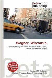 Wagner, Wisconsin
