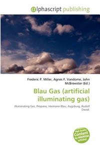 Blau Gas (Artificial Illuminating Gas)