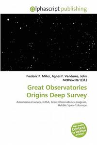 Great Observatories Origins Deep Survey