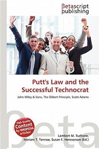 Putt's Law and the Successful Technocrat
