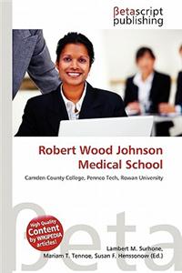 Robert Wood Johnson Medical School