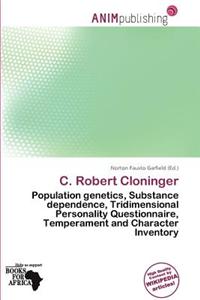 C. Robert Cloninger